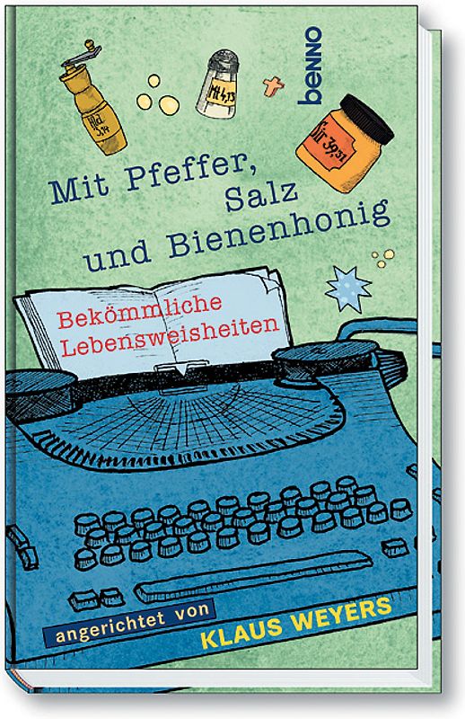 Mit Pfeffer, Salz und Bienenhonig
