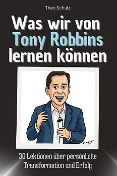 Was wir von Tony Robbins lernen können