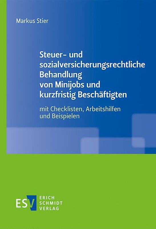 Steuer- und sozialversicherungsrechtliche Behandlung von Minijobs und kurzfristig Beschäftigten