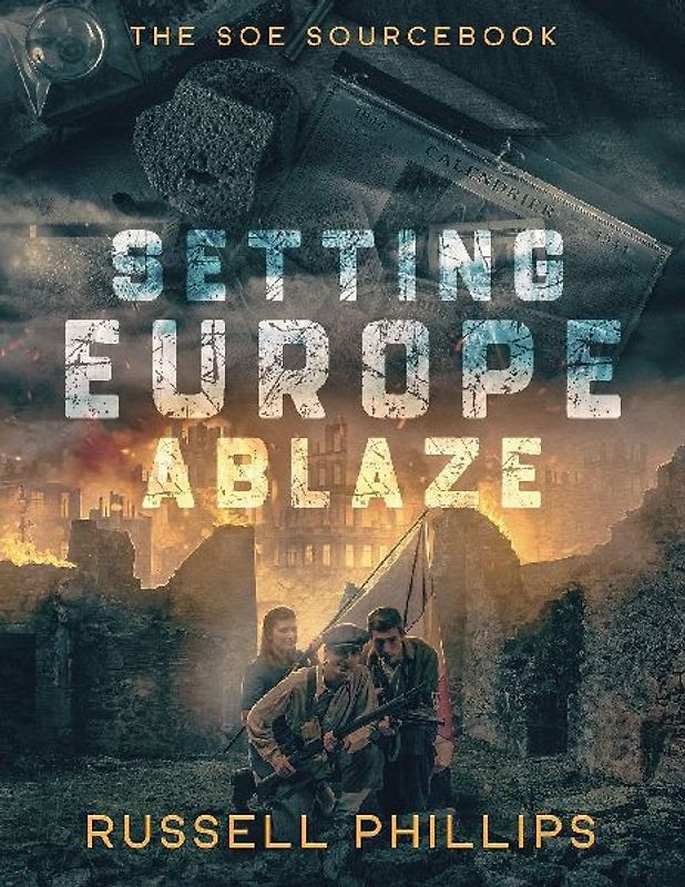 Setting Europe Ablaze
