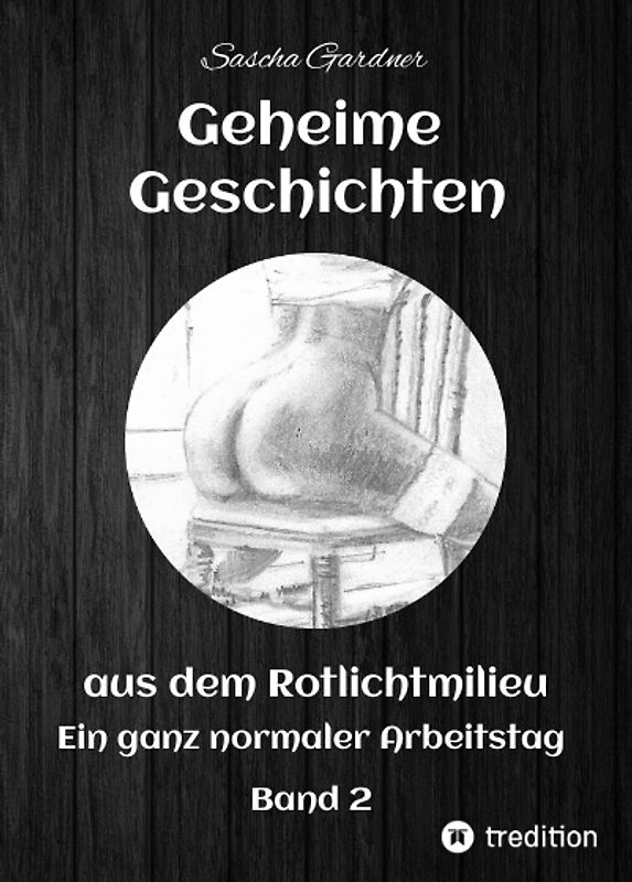 Geheime Geschichten aus dem Rotlichtmilieu