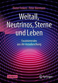 Weltall, Neutrinos, Sterne und Leben