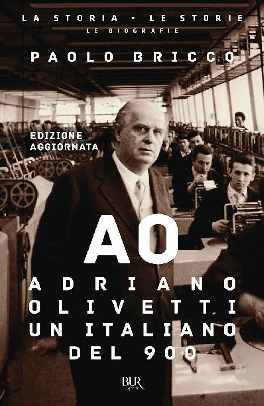 Adriano Olivetti, un italiano del Novecento