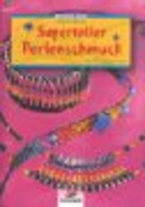 Supertoller Perlenschmuck. Mit 2 Vorlagebögen