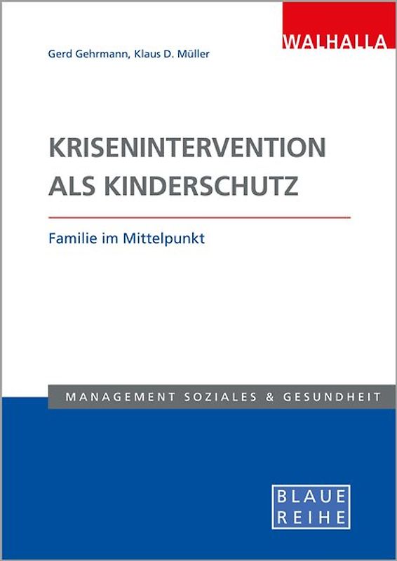Familie in der Krise: Sozialarbeit als Kinderschutz