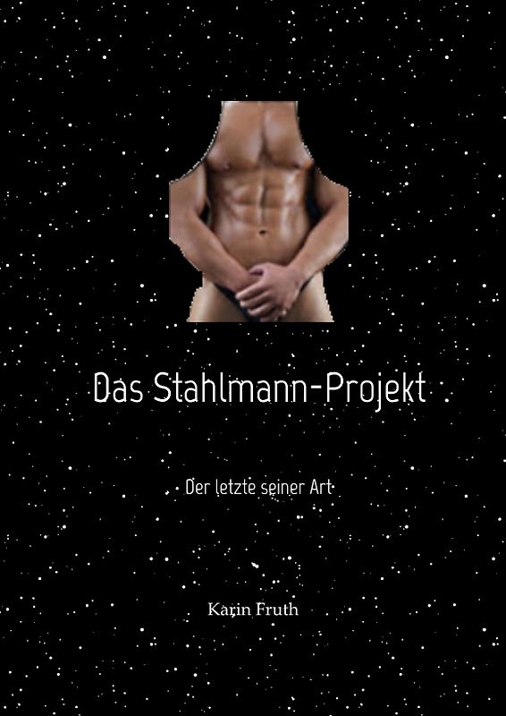 Das Stahlmann-Projekt