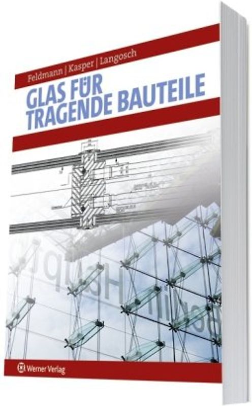 Glas für tragende Bauteile