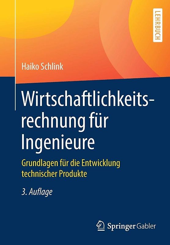 Wirtschaftlichkeitsrechnung für Ingenieure