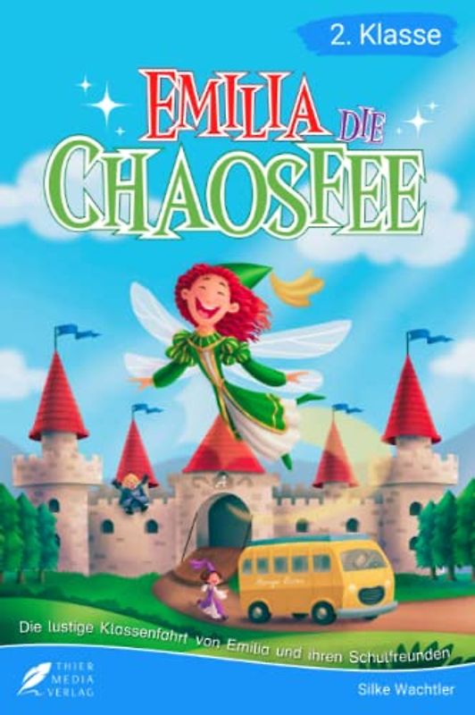 Lesebuch 2. Klasse - Emilia, die Chaosfee