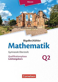 Bigalke/Köhler: Mathematik - Hessen - Ausgabe 2016 - Leistungskurs 2. Halbjahr