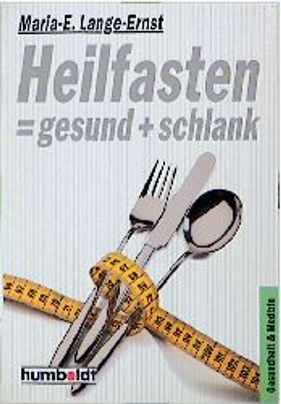 Heilfasten ≐ gesund + schlank