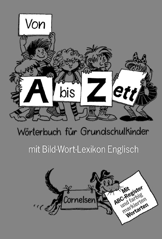 Von A bis Zett - Allgemeine Ausgabe / Wörterbuch mit Bild-Wort-Lexikon Englisch