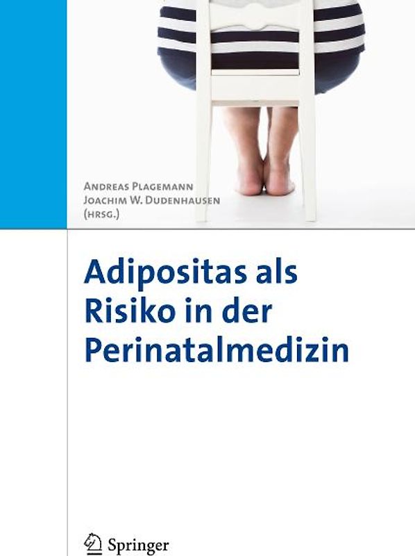 Adipositas als Risiko in der Perinatalmedizin