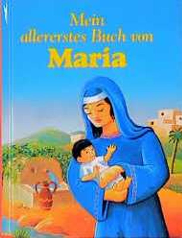 Mein allererstes Buch von Maria