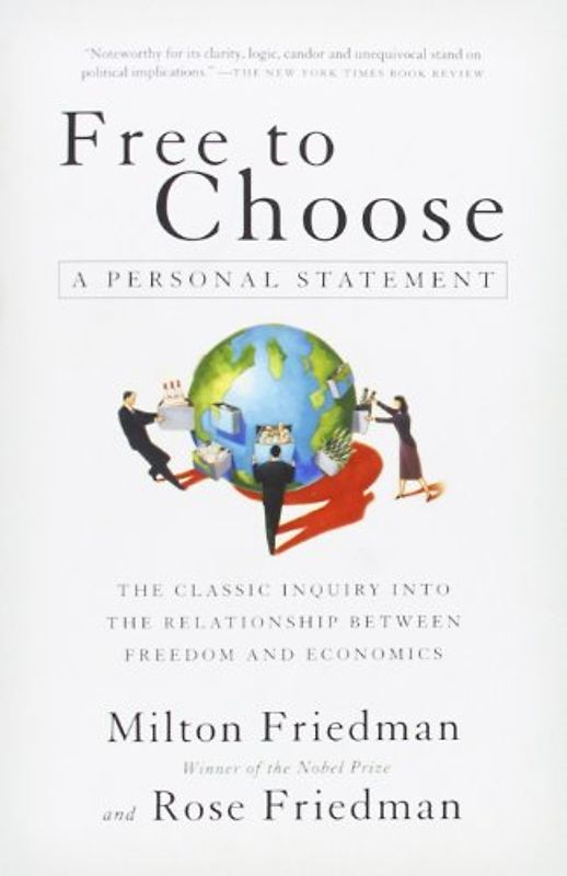 Free to Choose: A Personal Statement - Milton Friedman
