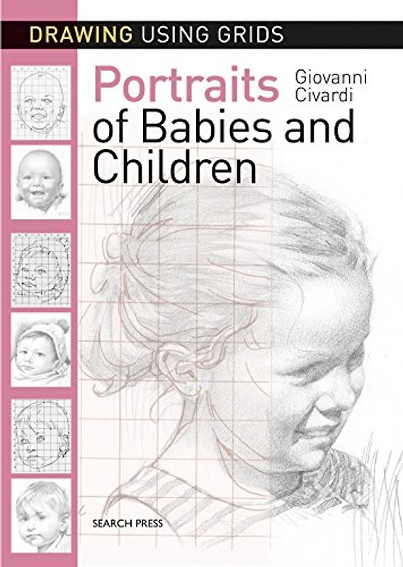 Drawing Using Grids: Portraits of Babies & Children