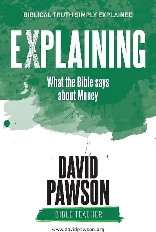 EXPLAINING What the Bible says about Money