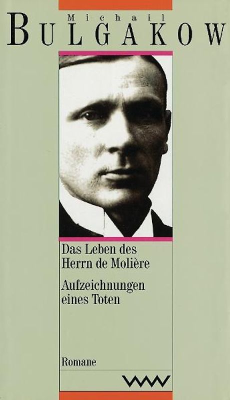 Werke in dreizehn Bänden / Das Leben des Herrn de Molière / Aufzeichnungen eines Toten