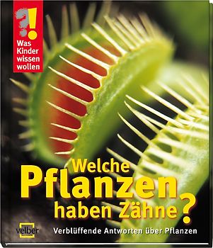 Welche Pflanzen haben Zähne?