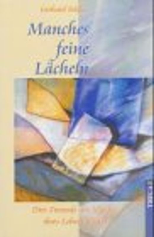 Manches feine Lächeln