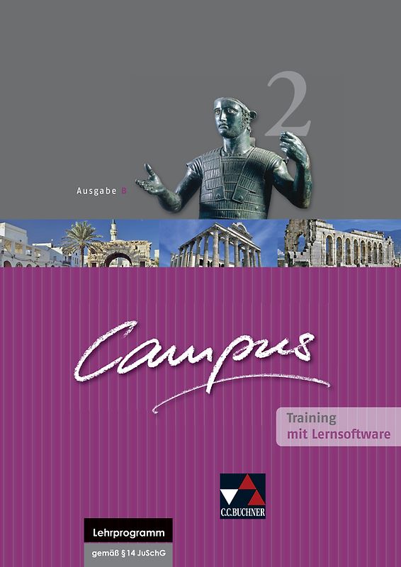 Campus - Ausgabe B. Gesamtkurs für Latein in vier Bänden / Campus B Training 2 mit Lernsoftware