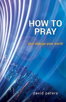 How to Pray