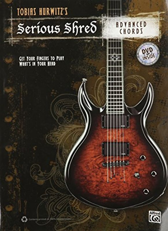 Tobias Hurwitzs Serious Shred: Advanced Chords