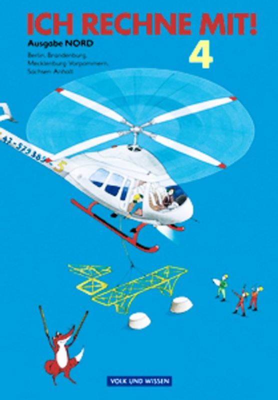 Ich rechne mit! - Berlin, Brandenburg, Mecklenburg-Vorpommern, Sachsen-Anhalt - 4. Schuljahr