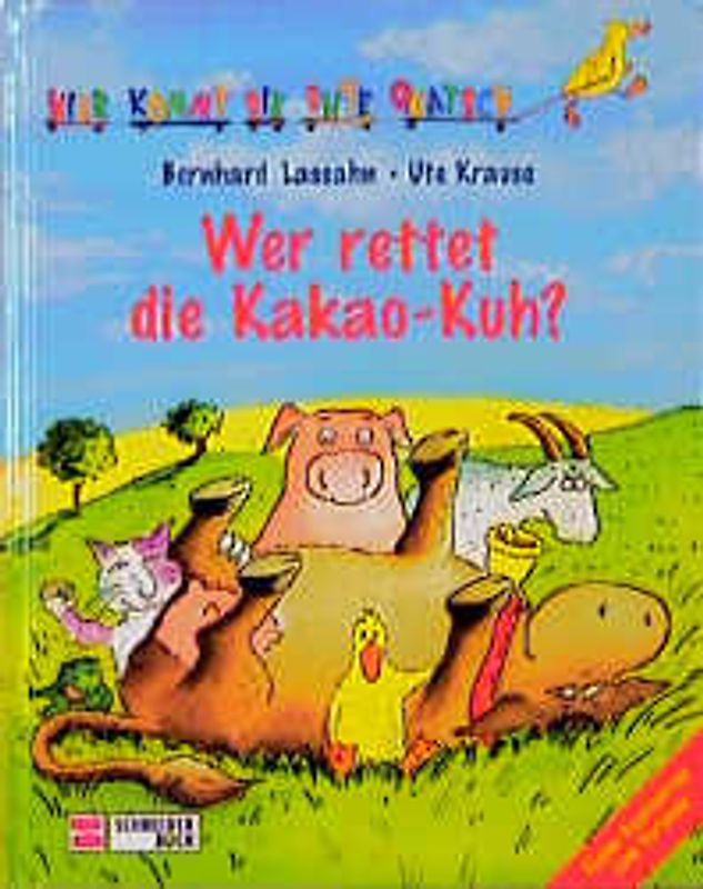 Hier kommt die Ente Quatsch / Wer rettet die Kakao-Kuh?