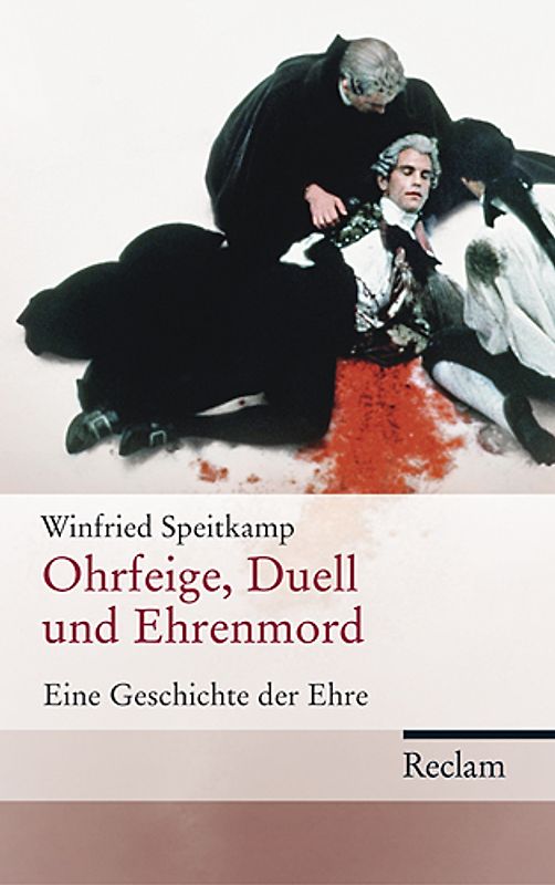 Ohrfeige, Duell und Ehrenmord