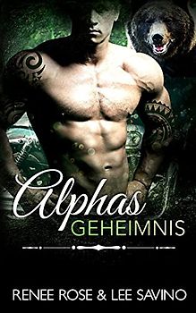 Alphas Geheimnis (Bad-Boy-Alphas-Serie, Band 10)
