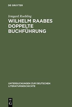 Wilhelm Raabes doppelte Buchführung