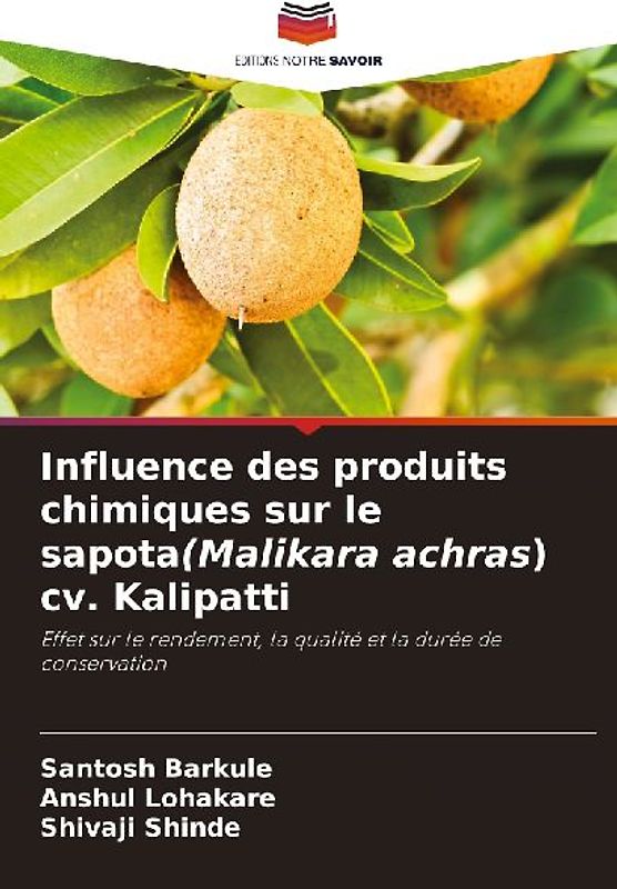 Influence des produits chimiques sur le sapota(Malikara achras) cv. Kalipatti