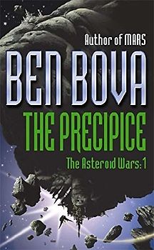 The Precipice: The Asteroid Wars I