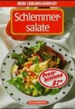 Mein Lieblingsgericht - Schlemmersalate