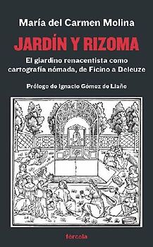 Jardín y rizoma : el giardino renacentista como cartografía nómada, de Ficino a Deleuze