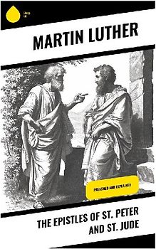 The Epistles of St. Peter and St. Jude