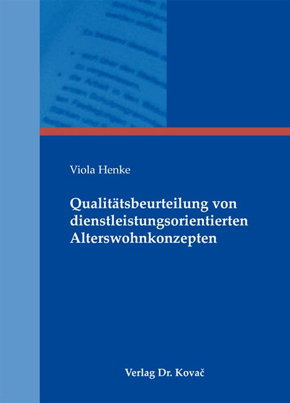 Qualitätsbeurteilung von dienstleistungsorientierten Alterswohnkonzepten
