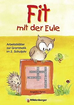 Fit mit der Eule. Arbeitsblätter zur Grammatik im 2. Schuljahr