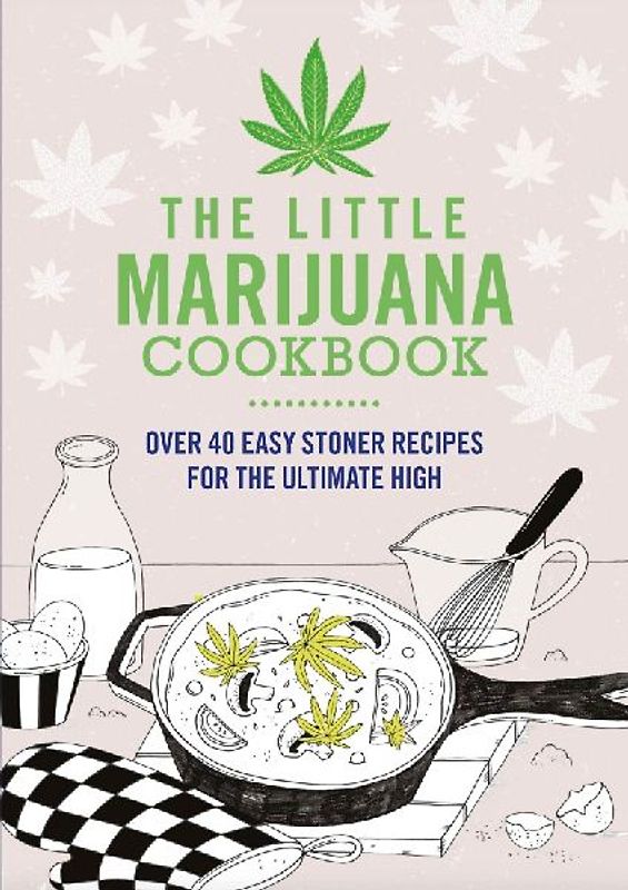 The Little Marijuana Cookbook