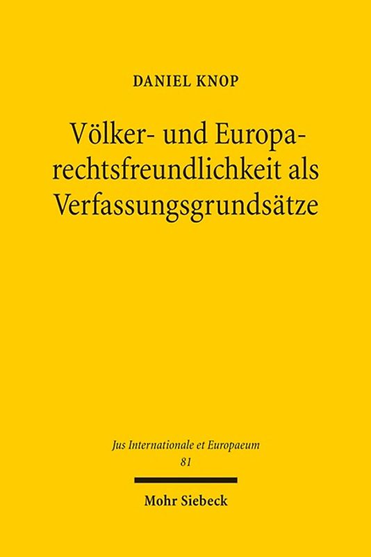 Völker- und Europarechtsfreundlichkeit als Verfassungsgrundsätze