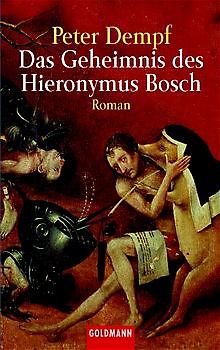 Das Geheimnis des Hieronymus Bosch