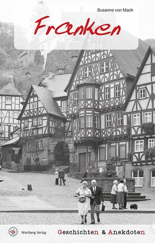 Geschichten und Anekdoten aus Franken