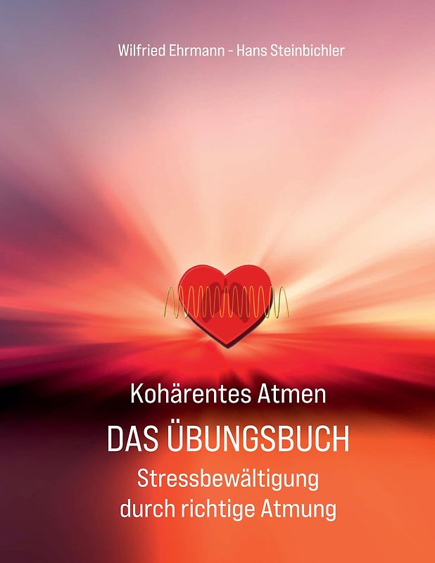 Kohärentes Atmen Das Übungsbuch