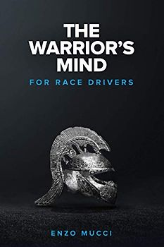 The Warrior's Mind: For Race Drivers