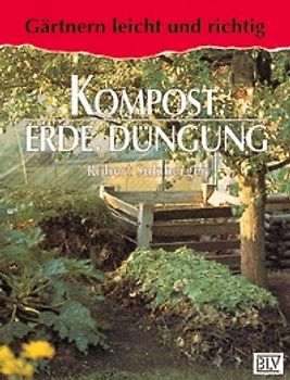 Kompost, Erde, Düngung