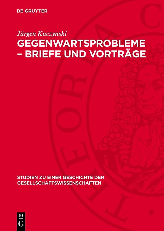 Gegenwartsprobleme – Briefe und Vorträge