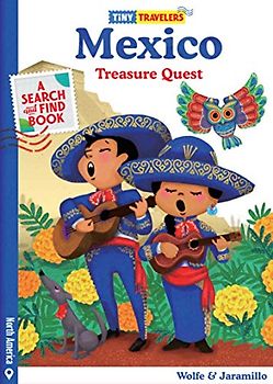 Tiny Travelers Mexico Treasure Quest: Treasure Quest: A Search and Find Book