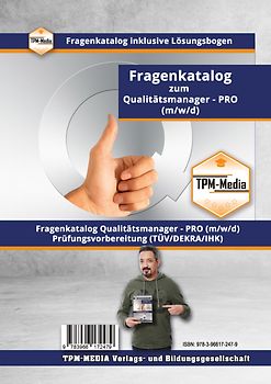 Qualitätsmanager/Qualitätsbeauftragter - PRO (m/w/d) 2026/27 Fragenkatalog mit Lösungsbogen (Buch-/Printversion) mit über 2400 Prüfungs-/Lernfragen