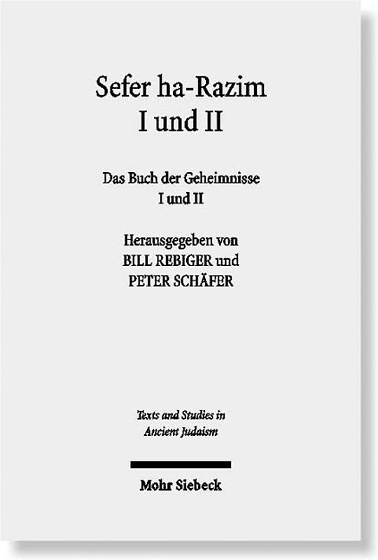 Sefer ha-Razim I und II - Das Buch der Geheimnisse I und II